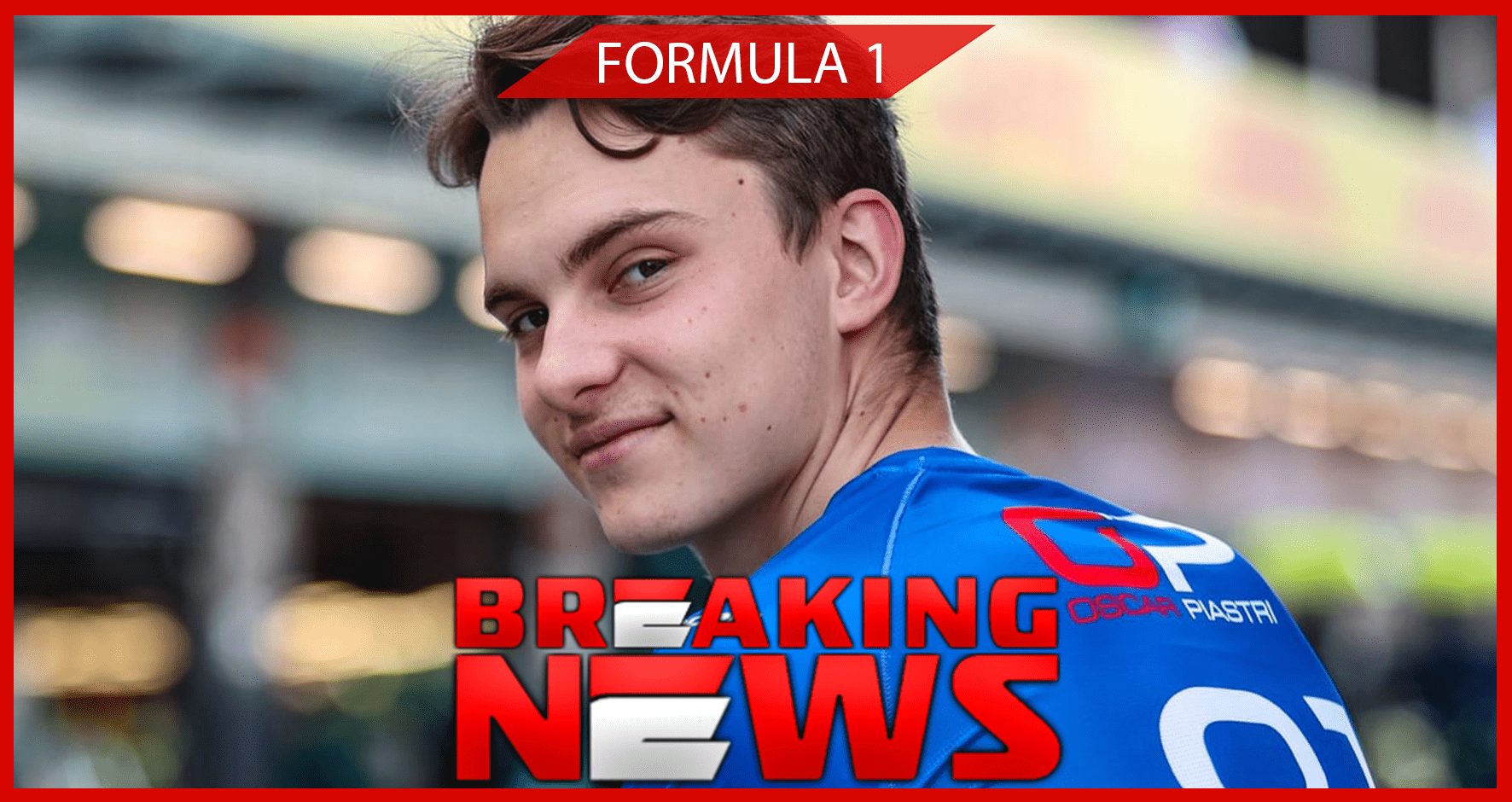 MCLAREN GET THEIR MAN AS PIASTRI SIGNS